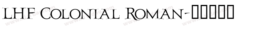 LHF Colonial Roman字体转换